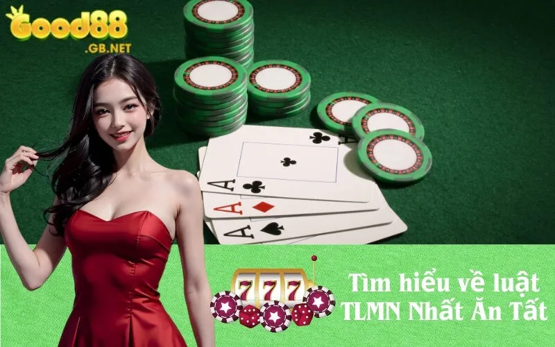 Tìm hiểu về luật TLMN Nhất Ăn Tất